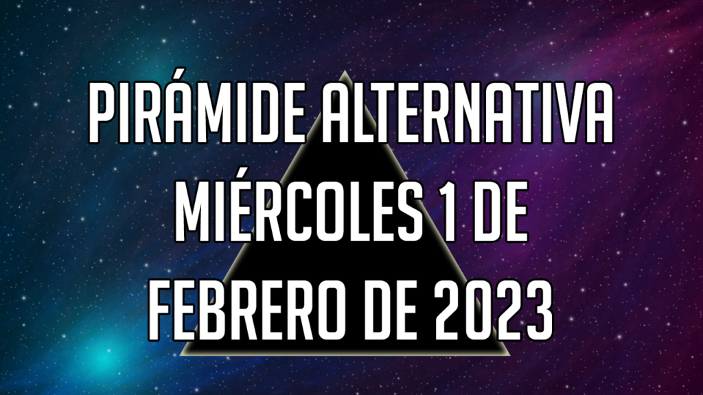 Pirámide para el miércoles 1 de febrero de 2023