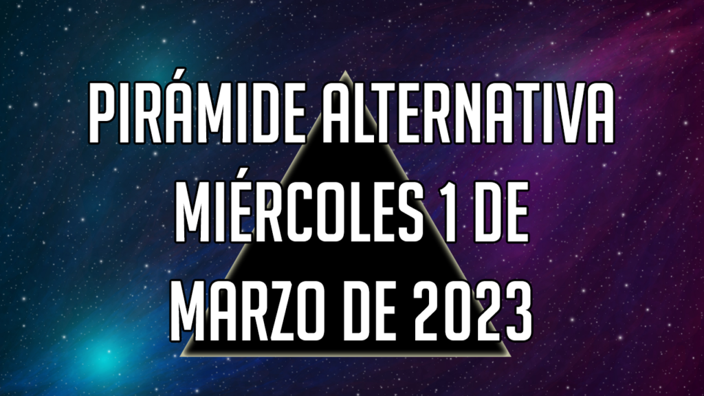 Pirámide para el miércoles 1 de marzo de 2023