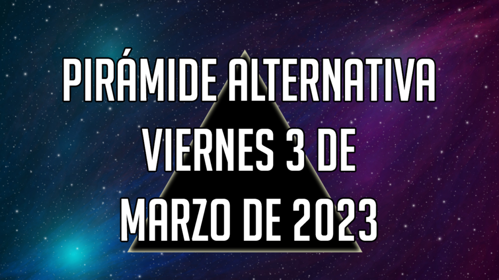 Pirámide para el viernes 3 de marzo de 2023