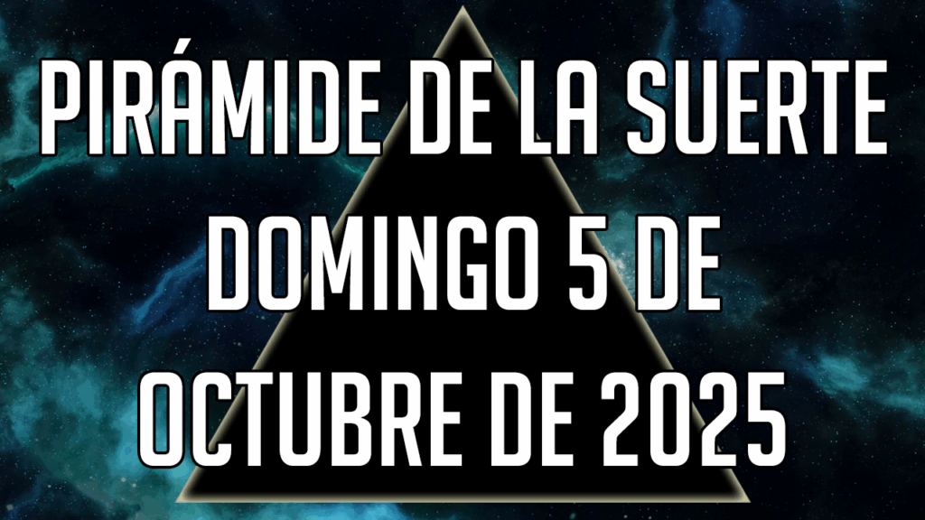 Pirámide de la Suerte para el domingo 5 de octubre de 2025