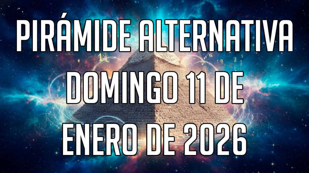 Pirámide Alternativa para el domingo 11 de enero de 2026